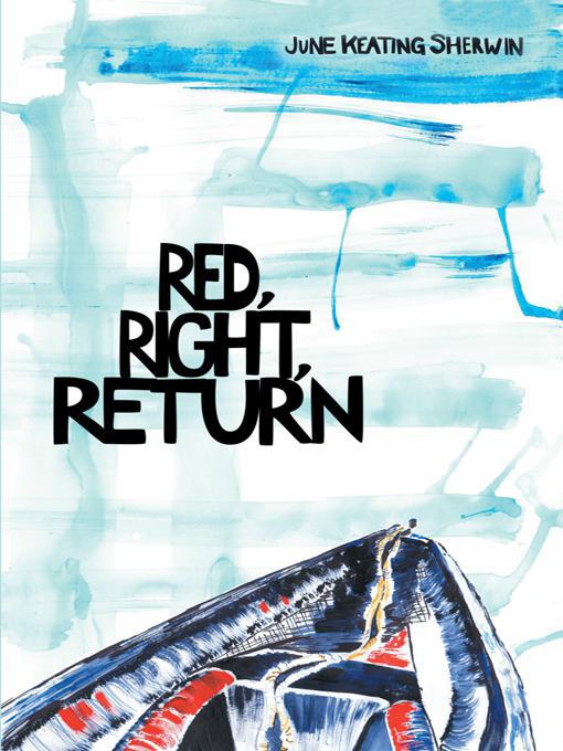 Title details for Red, Right, Return by June Keating Sherwin - Available
